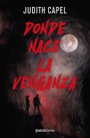 Donde Nace La Venganza