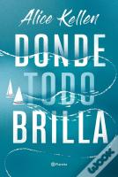 Donde Todo Brilla