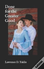 Done For The Greater Good