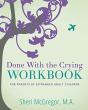 Done With The Crying Workbook: For Paren - Preview