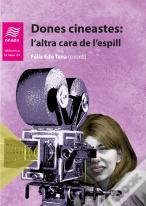 Dones Cineastes: L'Altra Cara De L'Espill