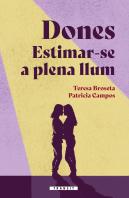Dones. Estimar-Se A Plena Llum