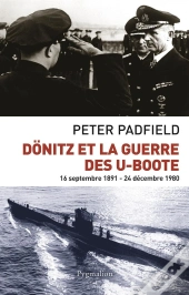 Dönitz Et La Guerre Des U-Boote