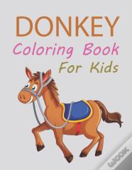 Donkey Coloring Book For Kids