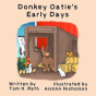 Donkey Oatie'S Early Days - Preview