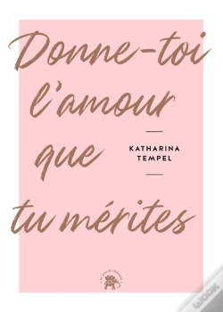 Capa do artigo Donne-Toi L'Amour Que Tu Mérites
