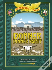 Capa do artigo Donner Dinner Party: Bigger & Badder Edition (Nathan Hale