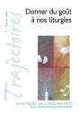 Donner Du Goût À Nos Liturgies - Preview