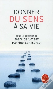 Donner Du Sens A Sa Vie