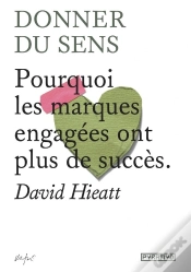 Capa do artigo Donner Du Sens - Pourquoi Les Marques Engagees Ont Plus De S