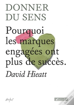 Capa do artigo Donner Du Sens - Pourquoi Les Marques Engagees Ont Plus De S