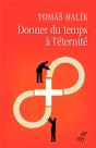 Donner Du Temps A L'Eternite. La Patience Envers Dieu - Preview