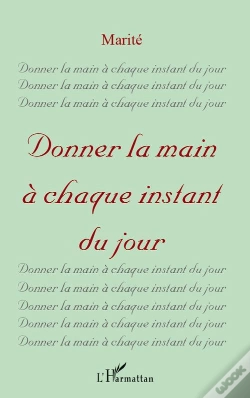Capa do artigo Donner La Main À Chaque Instant Du Jour