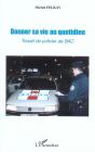 Donner Sa Vie Au Quotidien ; Travail De Policier De Bac - Preview