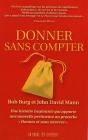 Donner Sans Compter ; Une Histoire Inspirante Qui Apporte Une Nouvelle Pertinence Au Proverbe "Donnez Et Vous Recevrez" - Preview