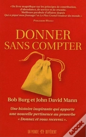 Capa do artigo Donner Sans Compter ; Une Histoire Inspirante Qui Apporte Une Nouvelle Pertinence Au Proverbe "Donnez Et Vous Recevrez"