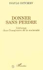 Donner Sans Perdre ; L'Echange Dans L'Imaginaire De La Modernite - Preview