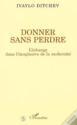 Capa do artigo Donner Sans Perdre ; L'Echange Dans L'Imaginaire De La Modernite