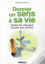 Donner Un Sens A Sa Vie