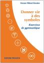 Donner Vie A Des Symboles - Exercices De Gymnastique - Preview