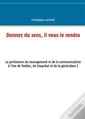 Donnez Du Sens Il Vous Le Rendra