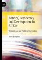 Donors, Democracy And Development In Africa - Preview