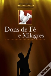 Dons De Fé E Milagres