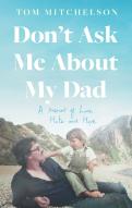 Don'T Ask Me About My Dad