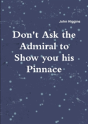 Don'T Ask The Admiral - Preview