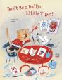 Don'T Be A Bully, Little Tiger - Preview