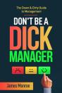 Don'T Be A Dick Manager - Preview