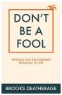 Don'T Be A Fool - Preview