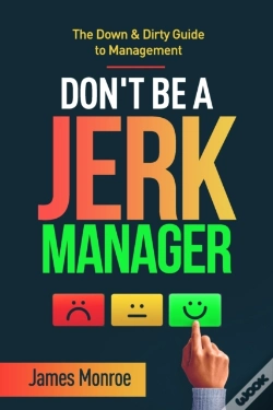 Capa do artigo Don'T Be A Jerk Manager