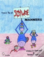 Don'T Be A Schwoe