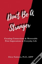 Don'T Be A Stranger: Creating Connection