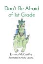 Don'T Be Afraid Of 1st Grade - Preview