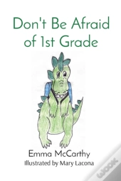 Don'T Be Afraid Of 1st Grade