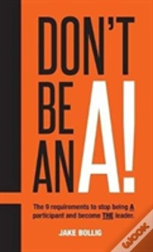 Don'T Be An A!