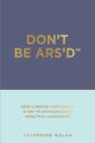 Don'T Be Ars'D - Preview