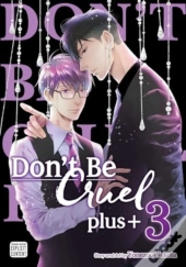 Don'T Be Cruel: Plus+, Vol. 3