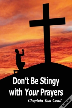 Capa do artigo Don'T Be Stingy With Your Prayers