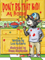 Don'T Be That Kid! At Home - Preview