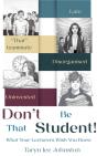 Don'T Be 'That' Student - Preview