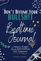 Don'T Become Your Bullshit