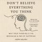 Don't Believe Everything You Think (Expanded Edition) - Preview