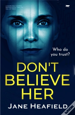 Capa do artigo Don'T Believe Her