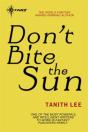 Don'T Bite The Sun - Preview