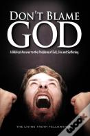 Don'T Blame God, 6th Edition