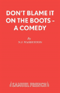 Don'T Blame It On The Boots - Preview