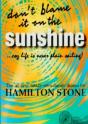 Don'T Blame It On The Sunshine ! - Preview